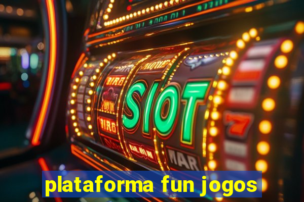 plataforma fun jogos